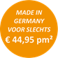 Made in Germany voor slechts € 44,95 pm²