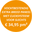Vochtbestendig extra breed paneel met clicksysteem voor slechts € 34,95 pm²
